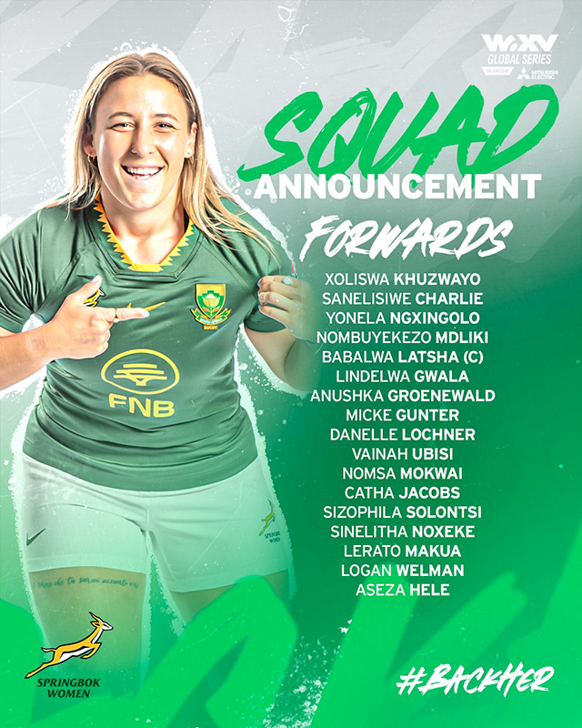 Springbok Women squad announcement graphic in green and white, with a smiling player in the green Springbok Women jersey on the left and the heading Squad Announcement, Forwards. The 17 forwards named are Xoliswa Khuzwayo, Sanelisiwe Charlie, Yonela Ngxingolo, Nombuyekezo Mdliki, captain Babalwa Latsha, Lindelwa Gwala, Anushka Groenewald, Micke Gunter, Danelle Lochner, Vainah Ubisi, Nomsa Mokwai, Catha Jacobs, Sizophila Solontsi, Sinelitha Noxeke, Lerato Makua, Logan Welman and Aseza Hele. The Springbok Women emblem appears at the foot of the graphic.