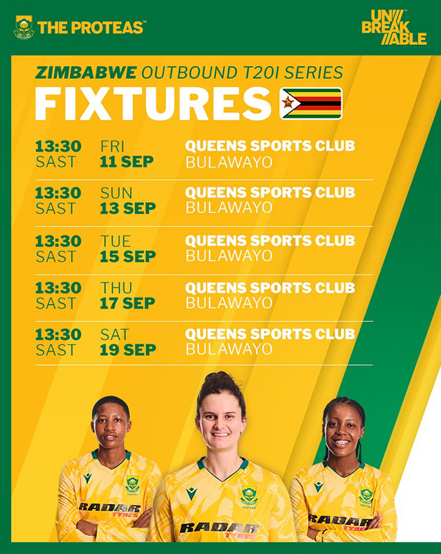 Green and gold Cricket South Africa graphic headed Zimbabwe Outbound T20I Series Fixtures, with the Zimbabwean flag alongside the heading. Five fixtures are listed, all at 13:30 SAST at Queens Sports Club in Bulawayo: Friday 11 September, Sunday 13 September, Tuesday 15 September, Thursday 17 September and Saturday 19 September. Three Proteas Women players stand shoulder to shoulder in the yellow playing kit across the foot of the graphic, the uncapped Nthabiseng Nini (left) and Jae-Leigh Filander (right) flank skipper Laura Wolvaardt. The Proteas emblem appears top left and the Unbreakable mark top right.