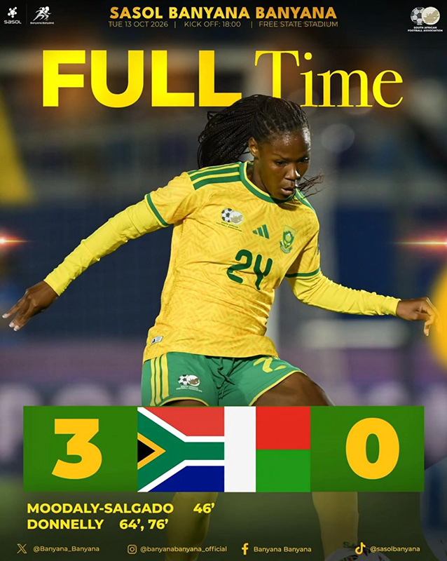 Full-time result graphic for Banyana Banyana against Madagascar in the CAF Women’s Olympic Qualifiers second leg at the Free State Stadium on Tuesday, 13 October 2026, with an 18h00 kick-off. A Banyana Banyana player in the gold and green national kit, wearing number 24 with her braided hair swinging, controls the ball in action beneath large gold lettering reading Full Time. Below her, the South African and Madagascar flags sit between the score, 3-0 to South Africa. The goalscorers listed are Gabriela Moodaly-Salgado in the 46th minute and Ronnel Donnelly in the 64th and 76th minutes.