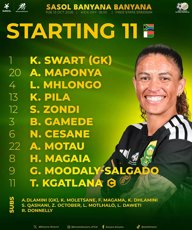 Starting line-up graphic for Banyana Banyana against Madagascar in the CAF Women’s Olympic Qualifiers second leg at the Free State Stadium on Tuesday, 13 October 2026, with an 18h00 kick-off, set on a green and gold background beside a smiling Banyana Banyana player in a black training top. Starting 11: Kaylin Swart (goalkeeper), Antonia Maponya, Lonathemba Mhlongo, Khutso Pila, Sinegugu Zondi, Bongeka Gamede, Noxolo Cesane, Amogelang Motau, Hildah Magaia, Gabriela Moodaly-Salgado and captain Thembi Kgatlana. Substitutes: Andile Dlamini (goalkeeper), Kebotseng Moletsane, Fikile Magama, Karabo Dhlamini, Siyamthanda Qashani, Zoe October, Linda Motlhalo, L. Daweti and Ronnel Donnelly.